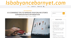 Desktop Screenshot of isbabyoncebornyet.com